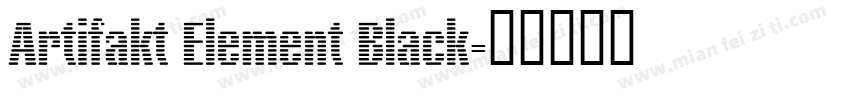 Artifakt Element Black字体转换
